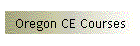 Oregon CE Courses